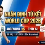 Hình ảnh nhận định tứ kết World Cup 2026 trận Argentina vs Thụy Sĩ, góc nhìn chuyên môn từ BLV Man Man độc quyền trên ThapcamTV.